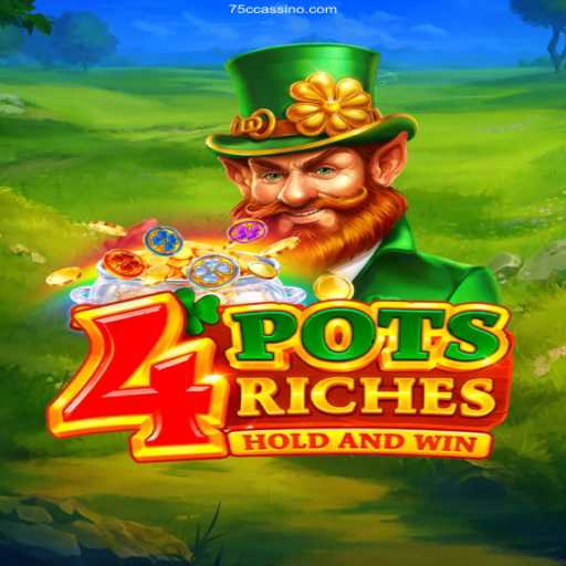 Exploring the World of 4potsriches: A Premier Experience with 75C Casino